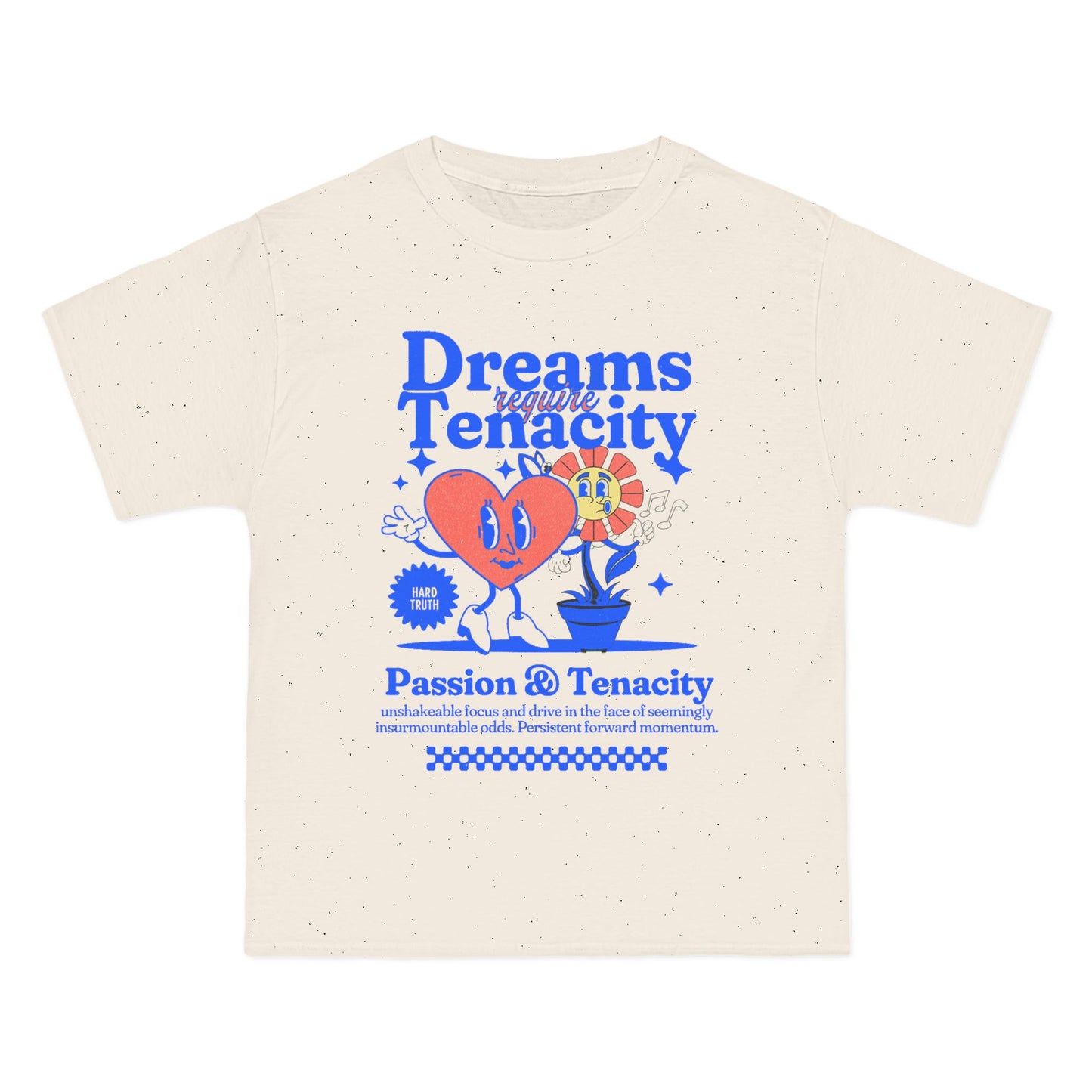 Dreams & Tenacity Graphic T-Shirt - Passion & Tenacity Tee for Motivation